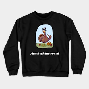 Thanksgiving Squad Crewneck Sweatshirt